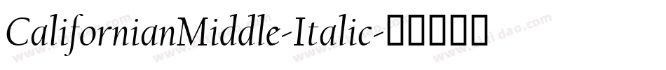 CalifornianMiddle-Italic字体转换