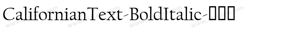 CalifornianText-BoldItalic字体转换