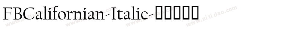 FBCalifornian-Italic字体转换