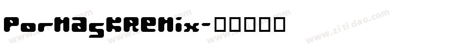 PormaskRemix字体转换