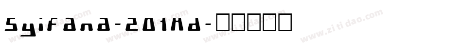 Syifana-2O1Md字体转换
