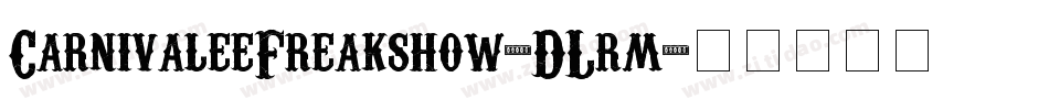 CarnivaleeFreakshow-DLrm字体转换
