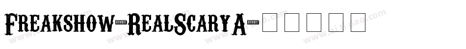 Freakshow-RealScaryA字体转换