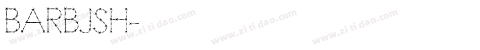 BARBJSH字体转换