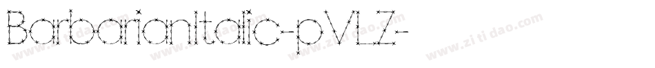 BarbarianItalic-pVLZ字体转换