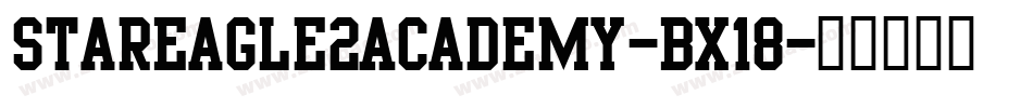 StarEagle2Academy-Bx18字体转换 StarEagle2Academy-Bx18字体转换