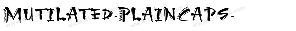 Mutilated-PlainCaps字体转换