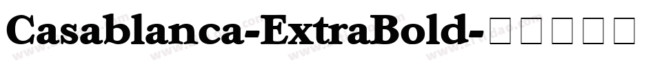 Casablanca-ExtraBold字体转换