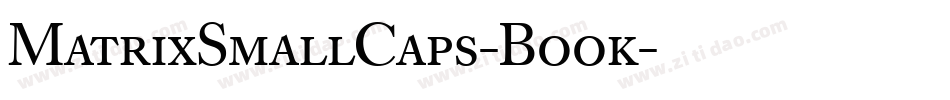 MatrixSmallCaps-Book字体转换