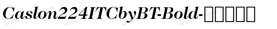 Caslon224ITCbyBT-Bold字体转换