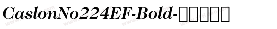 CaslonNo224EF-Bold字体转换