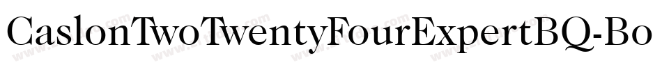 CaslonTwoTwentyFourExpertBQ-Book字体转换
