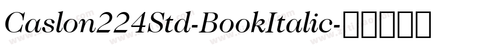 Caslon224Std-BookItalic字体转换