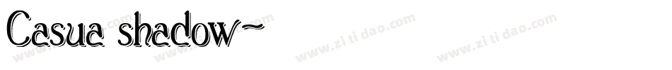 Casua_shadow字体转换