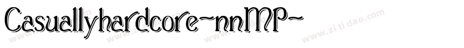 Casuallyhardcore-nnMP字体转换