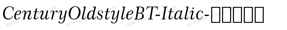 CenturyOldstyleBT-Italic字体转换