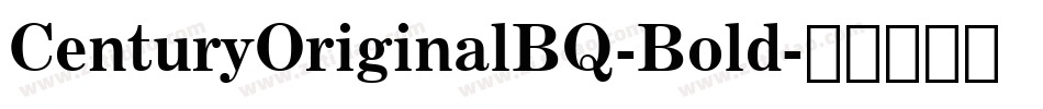 CenturyOriginalBQ-Bold字体转换