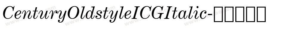 CenturyOldstyleICGItalic字体转换
