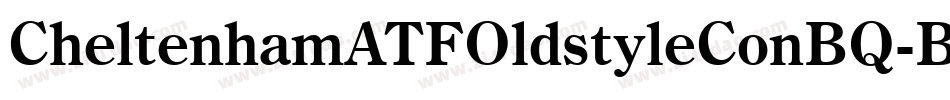 CheltenhamATFOldstyleConBQ-Bold字体转换