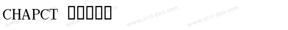 CHAPCT字体转换