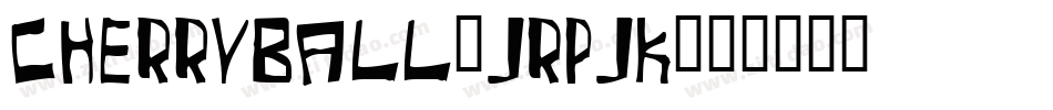 Cherryball-JRpjK字体转换