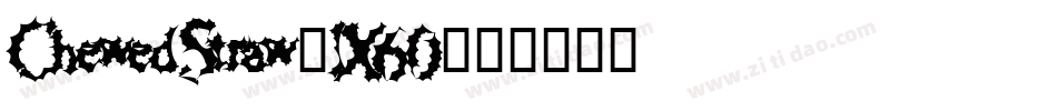 ChewedStraw-1X60字体转换