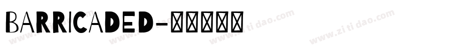 BARRICADED字体转换
