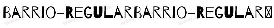 Barrio-RegularBarrio-Regular手机版字体转换