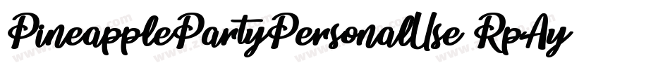 PineapplePartyPersonalUse-RpAyM字体转换 PineapplePartyPersonalUse-RpAyM字体转换