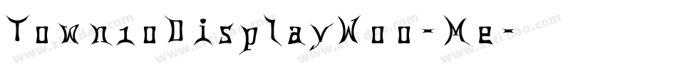 Town10DisplayW00-Me字体转换