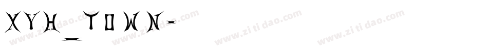XYH_TOWN字体转换