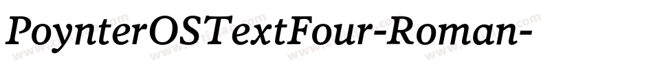 PoynterOSTextFour-Roman字体转换