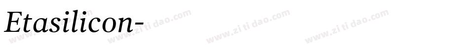 Etasilicon字体转换