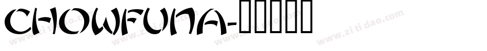 CHOWFUNA字体转换
