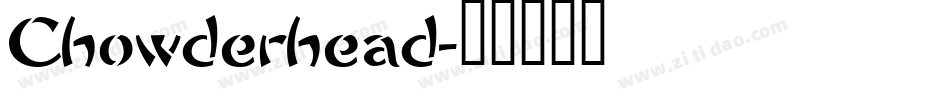Chowderhead字体转换