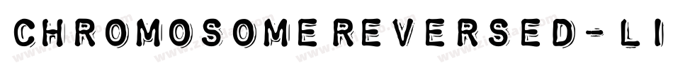 ChromosomeReversed-Light字体转换
