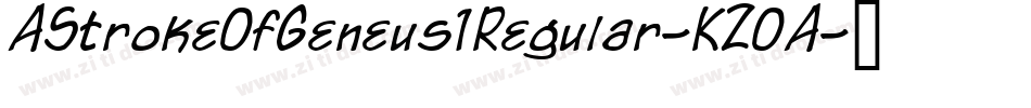 AStrokeOfGeneus1Regular-KZOA字体转换