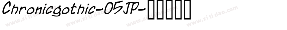 Chronicgothic-O5JP字体转换