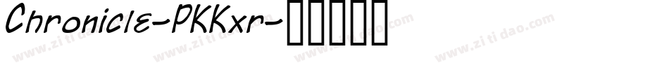 Chronicle-PKKxr字体转换