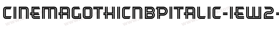 CinemaGothicNbpItalic-1ew2字体转换