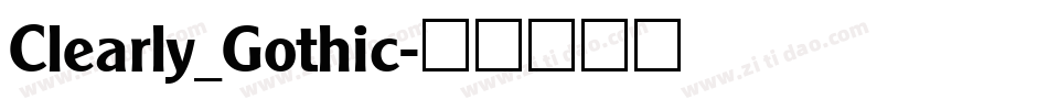Clearly_Gothic字体转换