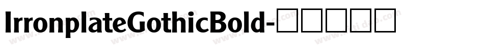 IrronplateGothicBold字体转换