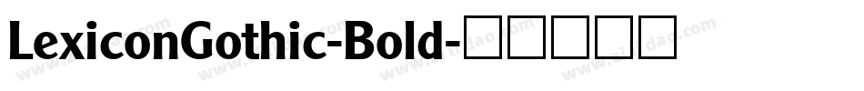 LexiconGothic-Bold字体转换