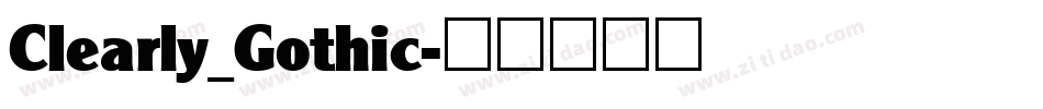 Clearly_Gothic字体转换
