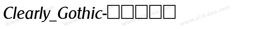 Clearly_Gothic字体转换