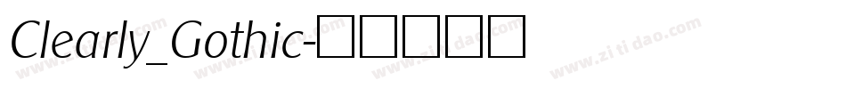 Clearly_Gothic字体转换