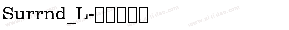 Surrnd_L字体转换