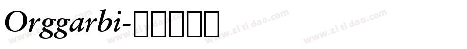 Orggarbi字体转换
