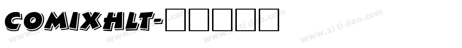 COMIXHLT字体转换