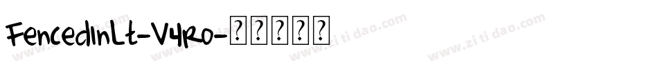 FencedInLt-V4r0字体转换